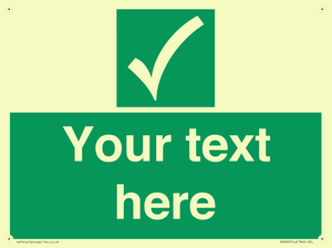 Custom safe condition sign